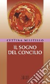 Il sogno del Concilio libro