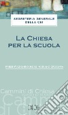 La chiesa per la scuola libro