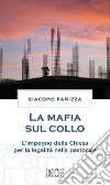 La mafia sul collo. L'impegno della Chiesa per la legalità nella pastorale libro