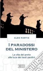 I paradossi del ministero. La vita del prete alla luce dei testi paolini libro