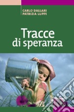 Tracce di speranza libro