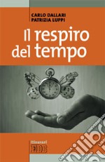 Il respiro del tempo libro