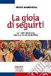 La gioia di seguirti. Lettura meditata della Lettera ai Filippesi libro