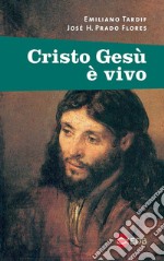 Cristo Gesù è vivo libro