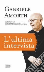 L'ultima intervista libro