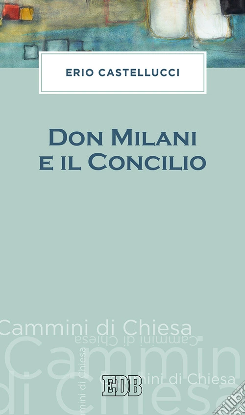 Don Milani e il concilio