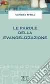 Le parole della evangelizzazione libro