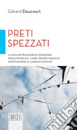 Preti spezzati libro