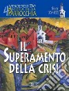 Storia della parrocchia. Vol. 4: Il superamento della crisi (sec. XV-XVI) libro di Bo Vincenzo
