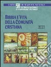 Bibbia e vita della comunità cristiana. 58ª settimana nazionale di a giornamento pastorale libro