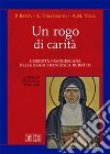 Un rogo di carità. L'eredità francescana della beata Francesca Rubatto libro