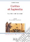 Caritas et sapientia. Raccolta di studi francescani libro