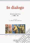 In dialogo. Metodo scientifico e stile di vita libro