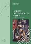 La messa del consacrato a Maria libro