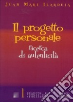 Il progetto personale. Ricerca di autenticità