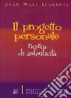 Il progetto personale. Ricerca di autenticità libro