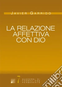 La relazione affettiva con Dio libro