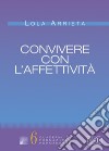 Convivere con l'affettività libro