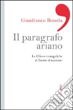 Il paragrafo ariano. Le chiese evangeliche di fronte al nazismo