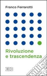 Rivoluzione e trascendenza libro