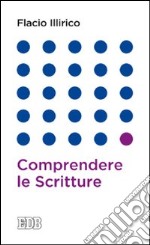 Comprendere le scritture libro