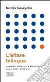 L'altare bilingue. Immigrati orientali e religioni nella Roma imperiale libro