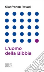 L'uomo della Bibbia libro