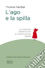 L'ago e la spilla. Le versioni dimenticate di Cappuccetto Rosso