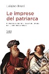 Le imprese del patriarca. Mercato, denaro e relazioni umane nel libro della Genesi libro