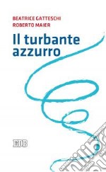 Il turbante azzurro