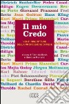 Il mio credo. Venti riscritture della professione di fede libro