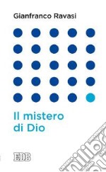 Il mistero di Dio libro