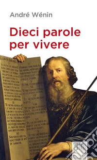 Dieci parole per vivere libro