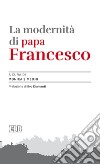 La modernità di papa Francesco libro di Simeoni M. (cur.)