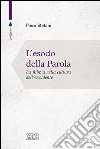 L'esodo della parola. La Bibbia nella cultura dell'Occidente libro