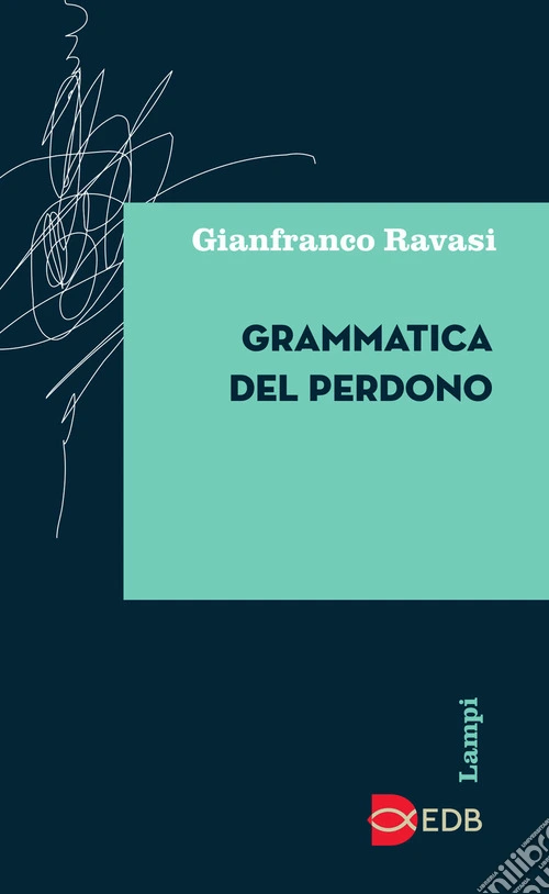 Grammatica del perdono