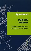 Persone perbene. Rettitudine e innocenza nel mondo postmoderno libro