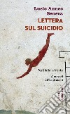 Lettera sul suicidio. Testo latino a fronte libro