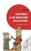 Consigli a un principe bizantino libro di Fozio Coco L. (cur.)