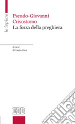 La forza della preghiera libro