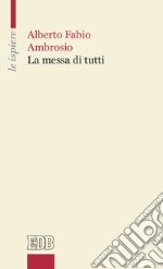 La messa di tutti libro