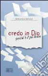 Credo in Dio perché è il più bravo libro