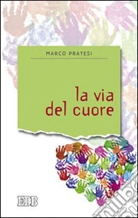 La Via del cuore