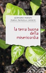 La terra buona della misericordia