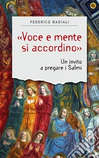 «Voce e mente si accordino». Un invito a pregare i Salmi libro