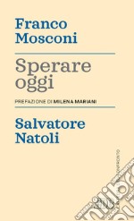 Sperare oggi libro