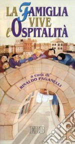 La famiglia vive l'ospitalità libro