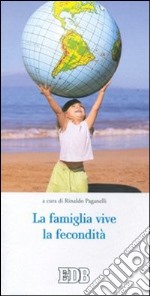 La famiglia vive la fecondità libro