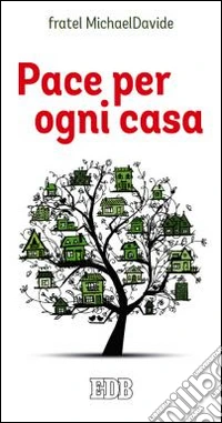 Pace per ogni casa