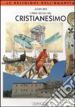 I primi secoli del cristianesimo libro